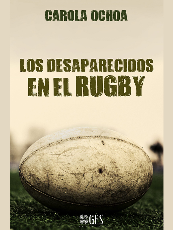 Los desaparecidos en el rugby