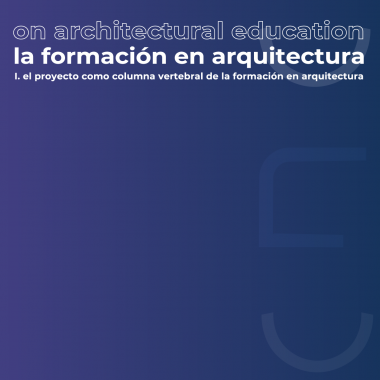 Nueva fecha de inicio para el ciclo internacional “La formación en Arquitectura”