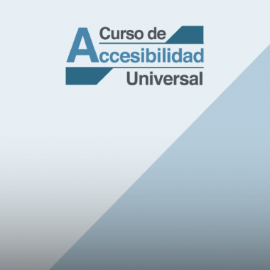 Se desarrollará un curso de Accesiblidad Universal