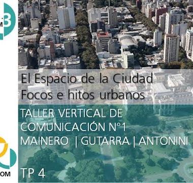 N3. El espacio de la ciudad, focos e hitos urbanos