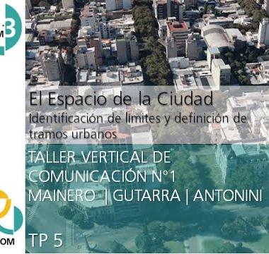 N3. El espacio de la ciudad. Identificación de límites y definición de tramos urbanos