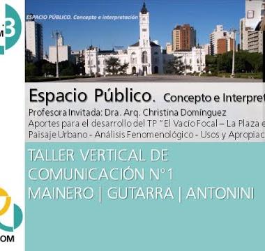 N3. El espacio público. Concepto e interpretación. Aportes al análisis fenomenológico del vacío focal