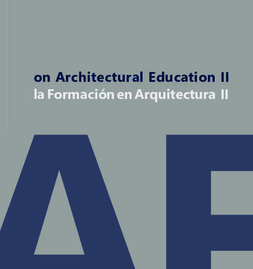 Ya está disponible el libro On Architectural Education II / La Formación en Arquitectura II