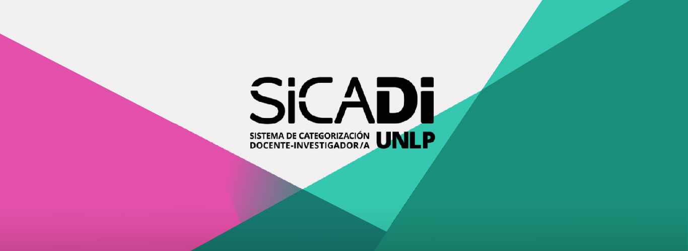 SICADI: Nuevo sistema de categorización para docentes investigadores/as de la UNLP