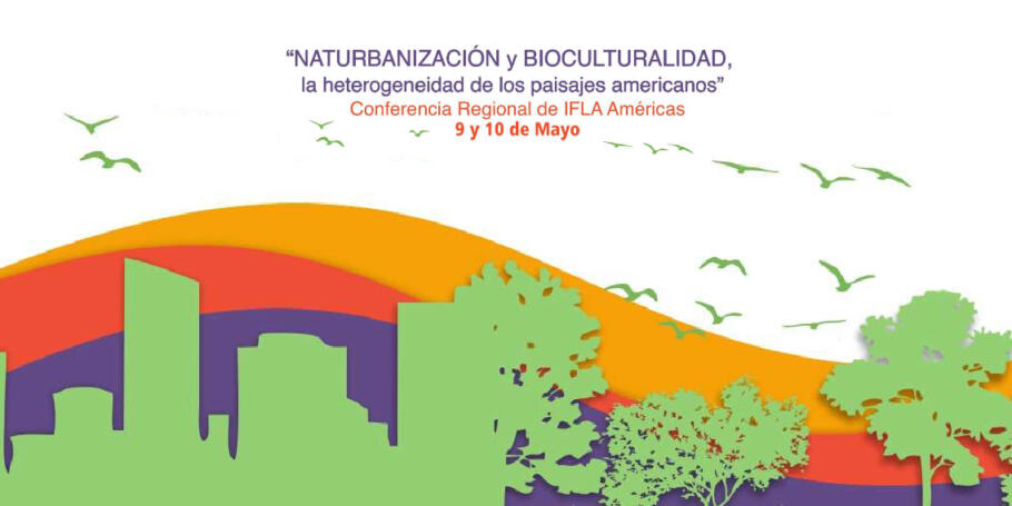 Congreso “Naturbanización y Bioculturalidad: la heterogeneidad de los paisajes Americanos”  
