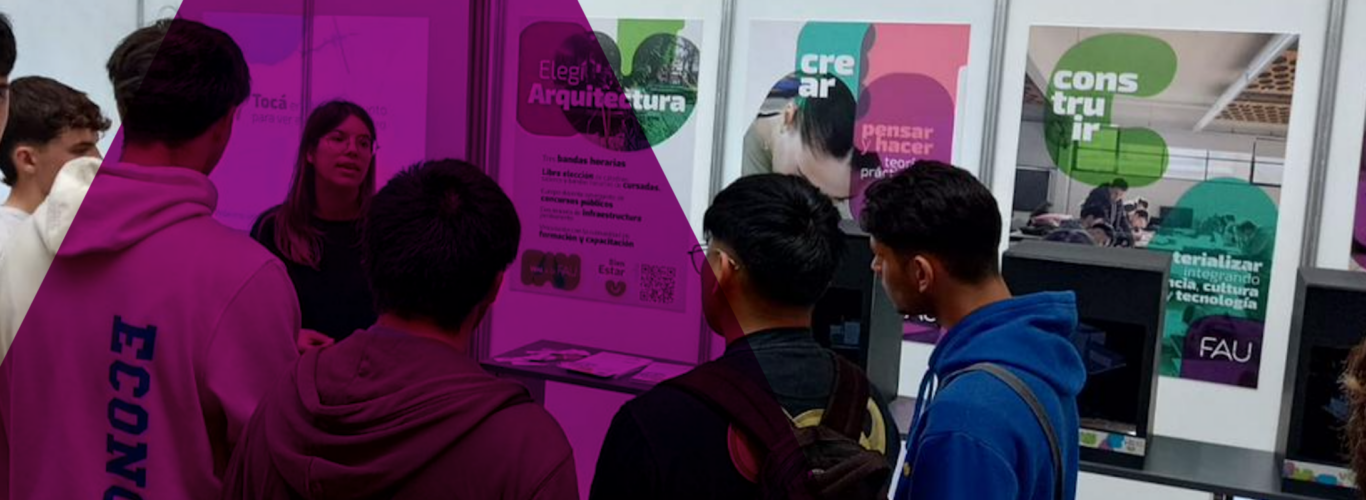 La FAU participó de Expo UNLP 2024