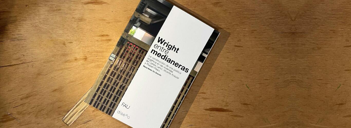 Se presentó en la FAU el libro “Wright entre medianeras”